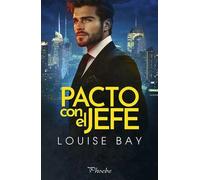 Pacto con el jefe | Louise Bay