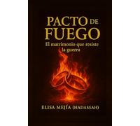 Pacto de fuego el matrimonio que resiste la guerra