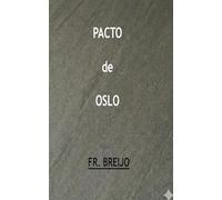 PACTO de OSLO: La sombra de Fausto en el tablero de la ambición humana (PSICO-DRAMA)