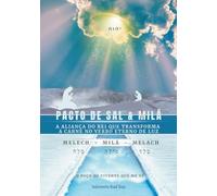 Pacto de Sal & Milá: A Aliança do Rei que Transforma a Carne na Palavra da Luz Eterna.: 1 (A Anamnese de um Pacto Eterno. Do Esvaziamento da Kenosis ... da Theosis. Nova Vasilha, Oleiro!)