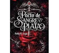 pacto de sangre y plata