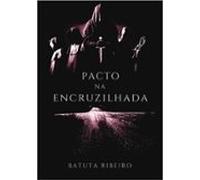 Pacto Na Encruzilhada (ebook)