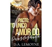 Pacto: O Único Amor do Quarterback: Boston Sharks Football Team (Field Kings 4)