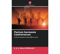 Pactum harmonia Contrariorum: A arte do sucesso na escuridão e na luz