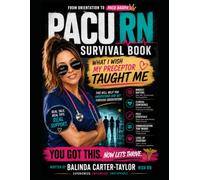 PACU RN Survival Guide: BE A PACU BADDIE RN LIKE ME What I Wish My Preceptor Taught Me (Main Book)
