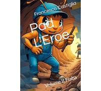 Pad L'Eroe: Volume II Fiaba