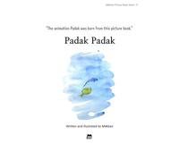 Padak Padak: The Fish Who Dreamed of the Sea (Mekban Picture Book Series)