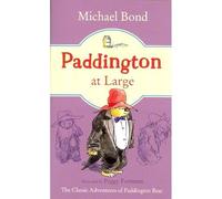PADDINGTON AT LARGE