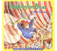 Paddington Bear at the Circus