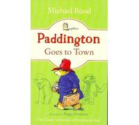 PADDINGTON GOES TO TOWN