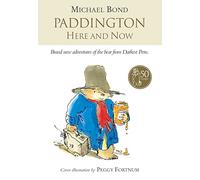 Paddington Here and Now