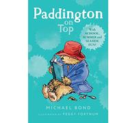 Paddington on Top: The funny adventures of everyone’s favourite bear, Paddington, now a major movie star!