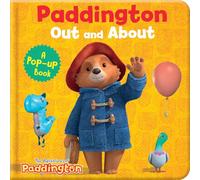 Paddington Out and About - A Pop-up Book: A fantastic new Paddington pop-up book! (The Adventures of Paddington)