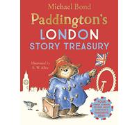 Paddington’s London Story Treasury: A collection of four funny stories about Paddington Bear - the perfect gift for the Coronation!