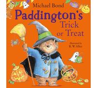 Paddington’s Trick or Treat: The perfect Halloween picture book!