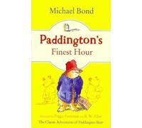 PADDINGTON'S FINEST HOUR