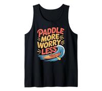 Paddle More Worry Less Paddle Board Design Camiseta sin Mangas