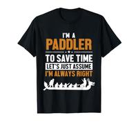 Paddler Supongamos Que Tengo razón Team Paddler Dragon Boat Camiseta gráfica económica