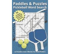 Paddles & Puzzles Pickleball Word Search: Pickleball Themed Word Search Puzzles for the Avid Pickler | 6x9 inches, 98 pages | 75 Unique Puzzles,1100+ ... Great for Travel, Holidays, and Relaxation