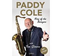 Paddy Cole: King of the Swingers