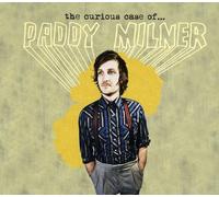Paddy Milner - The Curious Case Of Paddy Milner