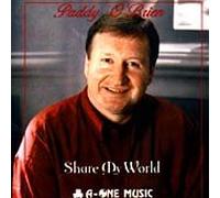 Paddy O'Brien - Share My World