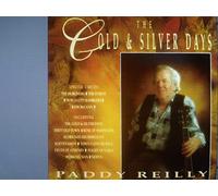 Paddy Reilly - The Gold and Silver Days