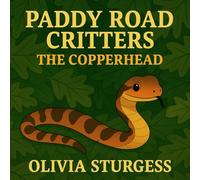 Paddy Road Critters: The Copperhead