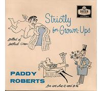 PADDY ROBERTS - STRICTLY FOR GROWN-UPS 7" (45) UK DECCA 1959