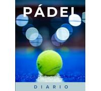 Pádel diario: Registra tus partidos, mejora más rápido y juega con confianza