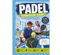 Padel kinderleicht erklärt