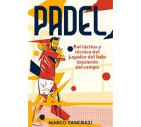 Pádel, Rol táctico y técnico del jugador del lado izquierda (Pádel, jugador del lado derecho - izquierda)