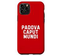 Padova Caput Mundi Città Simpatica Uomo Donna Bambino Carcasa para iPhone 11 Pro
