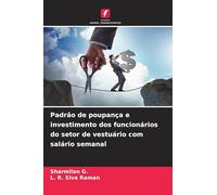 Padrão de poupança e investimento dos funcionários do setor de vestuário com salário semanal