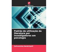Padrão de utilização da literatura por investigadores em psicologia
