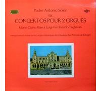 Padre Antonio Soler - Six Concertos Pour 2 Orgues
