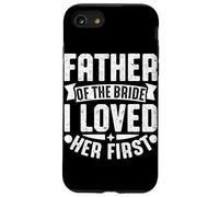 Padre De La Novia La Amé Primero Carcasa para iPhone SE (2020) / 7/8