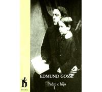 Padre e hijo | Edmund Gosse