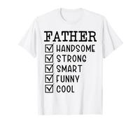 Padre guapo fuerte inteligente divertido fresco día del padre amor Camiseta