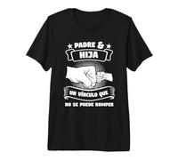 Padre Hija Un Vínculo Que no se Puede Romper Padre y Hija Camiseta Premium