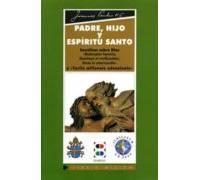 Padre Hijo Y Espiritu Santo Enciclicas Sobre Dios