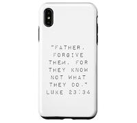 Padre los perdona Porque no Saben lo Que Hacen Carcasa para iPhone XS MAX