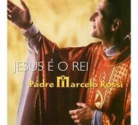 Padre Marcelo Rossi - Jesus E O Rei