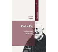 padre pío breve historia de un santo (5ª ed.)