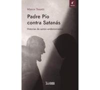Padre Pío Contra Satanás (5ª Ed.)
