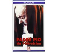 Padre Pio da Pietrelcina (Biografie e spiritualità biblica)