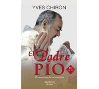 Padre Pio, El (nueva ed.) Palabra: El capuchino de los estigmas: 87 (Arcaduz)