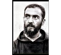 Padre Pio: The House of Mercy: The Home for the Relief of Suffering, Spiritual Fatherhood, and the Final Offering (Padre Pio: A Saint Biography Trilogy)