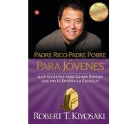 Padre rico padre pobre para j?3venes / Rich Dad, Poor Dad for Teens (Spanish Edition) by Robert T. Kiyosaki (2014-03-25)