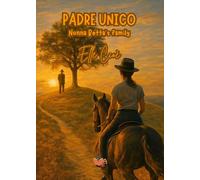 Padre unico: Nonna Betta’s family